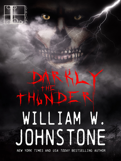 Title details for Darkly the Thunder by William W. Johnstone - Available